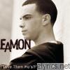 Eamon - I Love Them Ho's / F**k It - EP