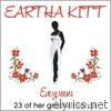 Eartha Kitt - Eartha Kitt: Evergreens - 23 of Her Greatest Songs