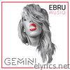 Ebru Musiq - Gemini