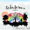 Echo Screen - Euphoria