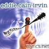 Eddie Cain Irvin - Life Die Life Dedicated