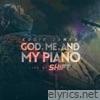 God Me and My Piano (Live at Shift)