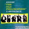 Eddie Lawrence - The Old Philosopher