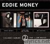 Eddie Money - Eddie Money / Life for the Taking / No Control