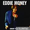 Eddie Money - Shakin' With the Money Man
