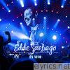Eddie Santiago - Eddie Santiago (En Vivo)