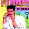 Eddie Santiago - De Verdad: 15 Super Éxitos