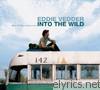 Eddie Vedder - Into the Wild (Music for the Motion Picture)