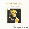 Pure Gold: Eddy Arnold