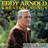 Eddy Arnold - Eddy Arnold: Greatest Songs