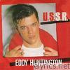 Eddy Huntington - U.S.S.R. - Single