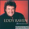 Eddy Raven - Eddy Raven: 20 Favorites