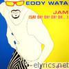 Eddy Wata - Jam (Remixes) - EP