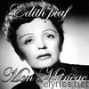 Edith Piaf - Mon Manege