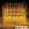 Editors - An End Has a Start