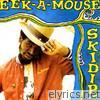 Eek-a-mouse - Skidip