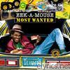 Most Wanted: Eek a Mouse