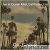 Live at Ocean Mist, California, Usa