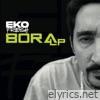 Eko Fresh - Bora EP