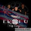 Ekolu - Ekolu Music 3: For Hawaii