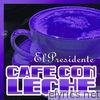 Café Con Leche - Single