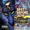 Electric Dragon - Best Before 2015