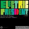Electric President - You Have the Right to Remain Awesome: Volume 1