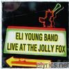 Eli Young Band - Live At the Jolly Fox