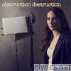 Elizabeth Everts - Obstruction Destruction (feat. Rudy Everts)