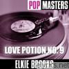 Elkie Brooks - Pop Masters: Elkie Brooks - Love Potion No. 9