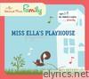 Miss Ella's Playhouse