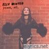 Elle Winter - Yeah, No. - EP
