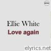 Ellie White - Love Again - Single