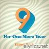 Nine for One More Year - Single