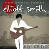Elliott Smith - Heaven Adores You (Soundtrack)