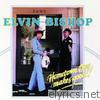 Elvin Bishop - Home Town Boy Makes Good!