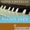 Elvis Costello - Marian McPartland's Piano Jazz Radio Broadcast With Elvis Costello