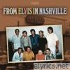 Elvis Presley - From Elvis In Nashville
