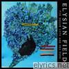 Elysian Fields - For House Cats and Sea Fans