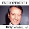 Emilio Pericoli: Rarity Collection