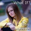 Emily Harder - What If?