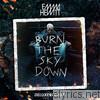 Burn the Sky Down (Deluxe Version)
