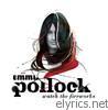Emma Pollock - Watch the Fireworks (Bonus Track Version)