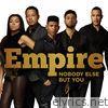 Empire Cast - Nobody Else but You (feat. Yazz & Sierra McClain) - Single