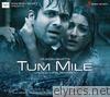 Tum Mile (Pocket Cinema) - EP