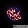 Endless Heights - Cold Hard Kiss - Single