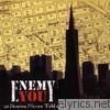 Enemy You - Stories Never Told