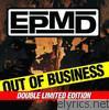 EPMD - Out of Business (Limited Edition)