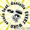 Ercola - Every Word (feat. Daniella)