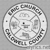 Eric Church - Caldwell County - EP
